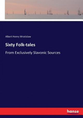Carte Sixty Folk-tales Albert Henry Wratislaw