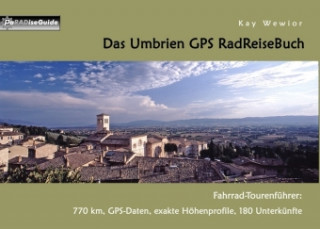 Kniha Das Umbrien GPS RadReiseBuch Kay Wewior