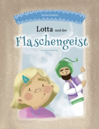 Kniha Lotta und der Flaschengeist Sylvia Grether