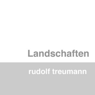 Könyv Landschaften Rudolf Treumann