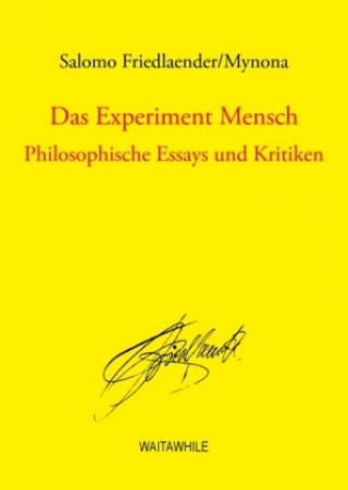Könyv Das Experiment Mensch Salomo Friedlaender