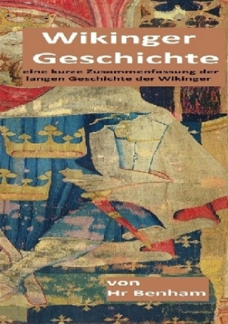 Knjiga Wikinger Geschichte Hr Benham