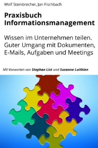 Kniha Praxisbuch Informationsmanagement Wolf Steinbrecher