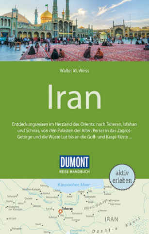 Carte DuMont Reise-Handbuch Reiseführer Iran Walter M. Weiss
