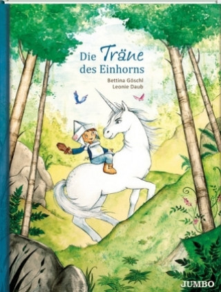 Kniha Die Träne des Einhorns Bettina Göschl