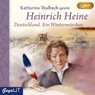 Audio Deutschland. Ein Wintermärchen Heinrich Heine