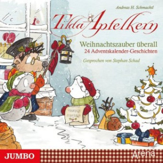 Audio Tilda Apfelkern - Weihnachtszauber überall, 1 Audio-CD Andreas H. Schmachtl