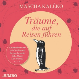 Audio Träume, die auf Reisen führen Mascha Kaléko