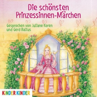 Hanganyagok Die schönsten Prinzessinnen-Märchen, 1 Audio-CD Ilse Bintig