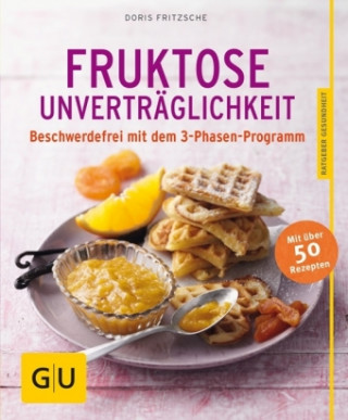 Könyv Fruktose-Unverträglichkeit Doris Fritzsche