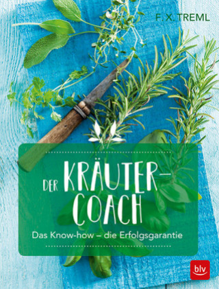 Книга Der Kräuter-Coach Franz-Xaver Treml