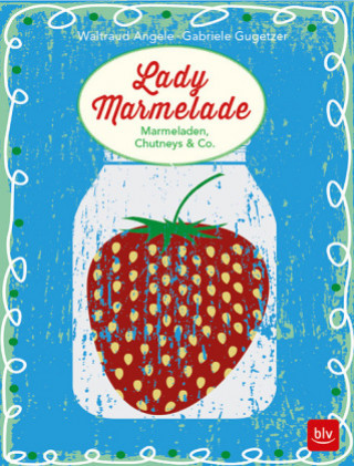 Kniha Lady Marmelade Waltraud Angele