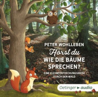 Audio Hörst du, wie die Bäume sprechen?, 2 Audio-CD Peter Wohlleben