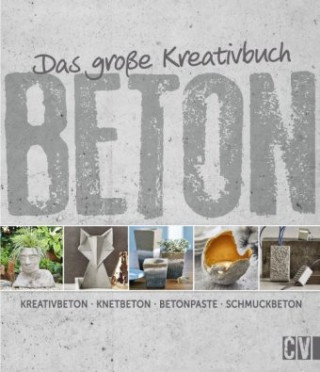 Könyv Das große Kreativbuch Beton Mareike Grün