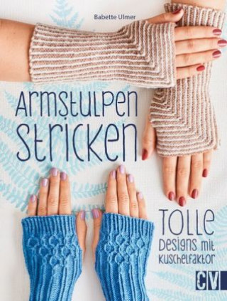 Carte Armstulpen stricken Babette Ulmer