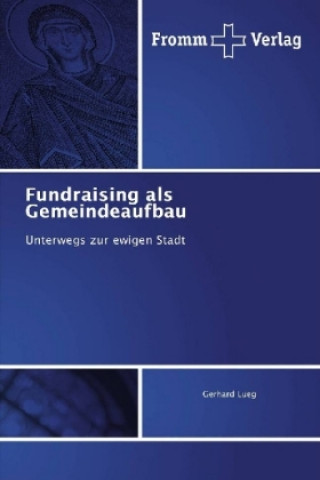 Книга Fundraising als Gemeindeaufbau Gerhard Lueg