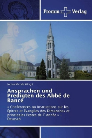 Książka Ansprachen und Predigten des Abbé de Rancé Jochen Michels (Hrsg. )