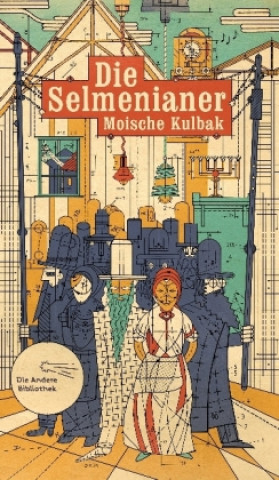 Livro Die Selmenianer Moische Kulbak