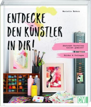 Könyv Entdecke den Künstler in Dir! Marielle Enders