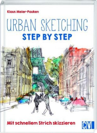 Carte Urban sketching Step by Step Klaus Meier-Pauken