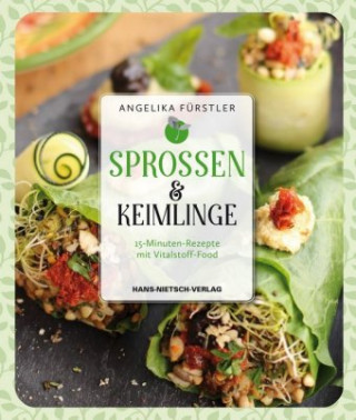 Книга Sprossen & Keimlinge Angelika Fürstler