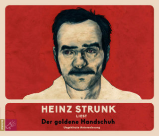 Аудио Der goldene Handschuh Heinz Strunk