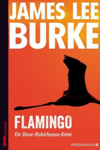 Kniha Flamingo James Lee Burke