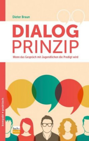 Könyv Dialog-Prinzip Dieter Braun