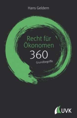 Könyv Recht für Ökonomen: 360 Grundbegriffe kurz erklärt Hans Geldern