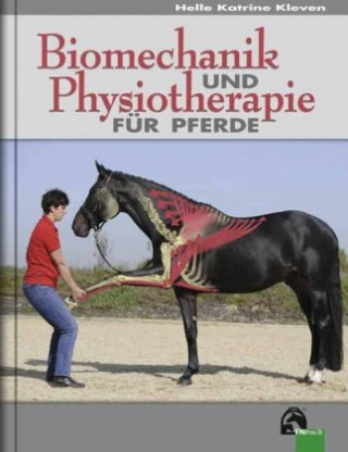 Książka Biomechanik und Physiotherapie für Pferde Helle Katrine Kleven