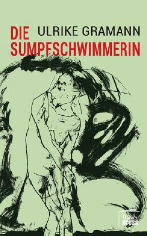 Könyv Sumpfschwimmerin Ulrike Gramann