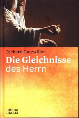 Könyv Die Gleichnisse des Herrn Richard Gutzwiller