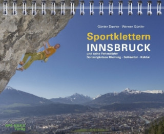 Kniha Sportklettern Innsbruck und seine Feriendörfer Günter Durner