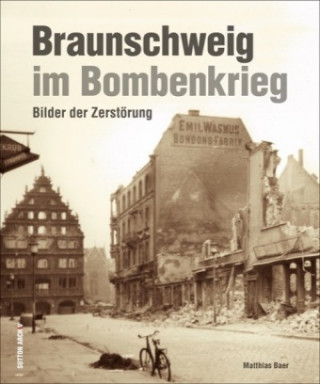 Knjiga Braunschweig im Bombenkrieg Matthias Baer