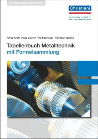 Carte Tabellenbuch Metalltechnik, mit Formelsammlung Alfred Kruft