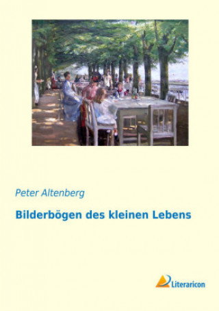 Książka Bilderbögen des kleinen Lebens Peter Altenberg