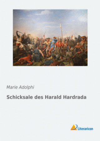 Buch Schicksale des Harald Hardrada Marie Adolphi