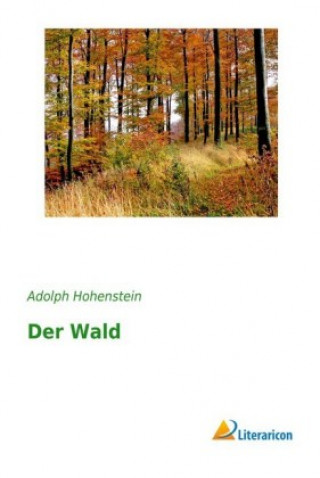 Livro Der Wald Adolph Hohenstein