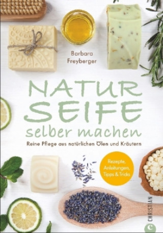 Książka Naturseife selber machen Barbara Freyberger