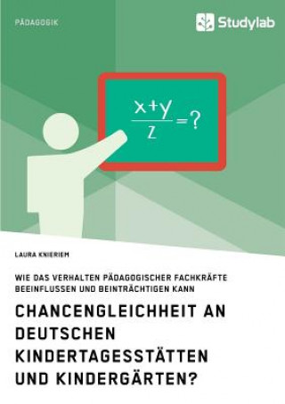 Kniha Chancengleichheit an deutschen Kindertagesstatten und Kindergarten? Laura Knieriem