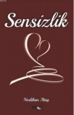 Книга Sensizlik Neslihan Atay