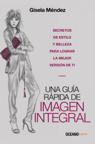 Carte Una Guía Rápida de Imagen Integral Gisela Mendez
