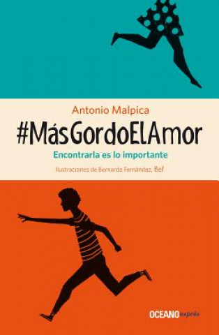 Kniha #Másgordoelamor Antonio Malpica