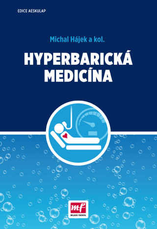 Kniha Hyperbarická medicína Michal Hájek