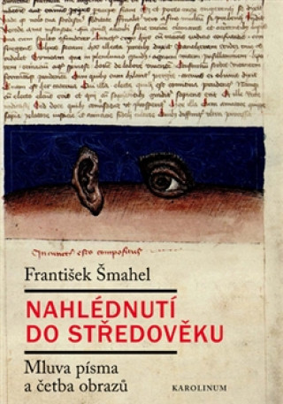 Kniha Nahlédnutí do středověku František Šmahel