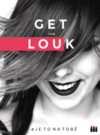 Kniha Get the Louk Lucie Dejmková