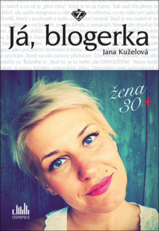 Kniha Já, blogerka Jana Kuželová