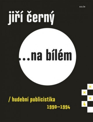Kniha Jiří Černý... na bílém 4 Jiří Černý