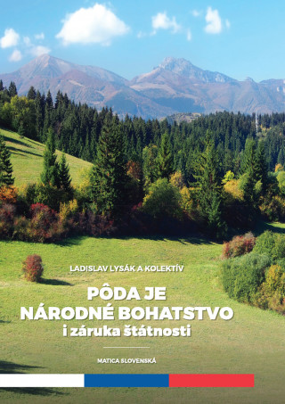 Kniha Pôda je národné hospodárstvo i záruka štátnosti Ladislav Lysák
