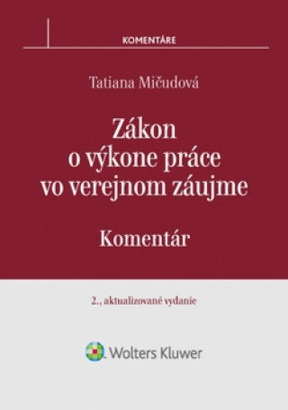 Kniha Zákon o výkone práce vo verejnom záujme Tatiana Mičudová